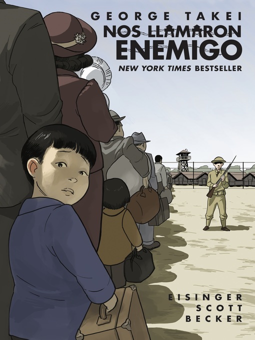 Title details for Nos llamaron Enemigo (They Called Us Enemy) by George Takei - Wait list